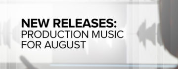 新的生产音乐8月份发布和目录